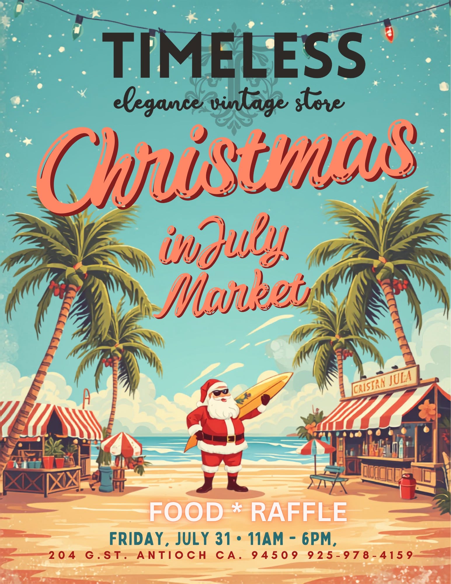 Christmas in July Market flyer, Timeless Elegance Vintage Store, Friday July 31